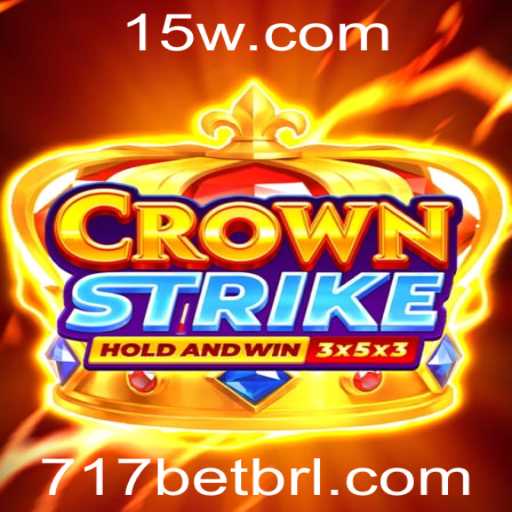 Descubra o Emocionante Mundo de Crownstrike e 717bet